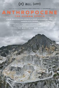 Official movie poster for Anthropocene: The Human Epoch, a documentary film by Jennifer Baichwal, Nicholas de Pencier and Edward Burtynsky